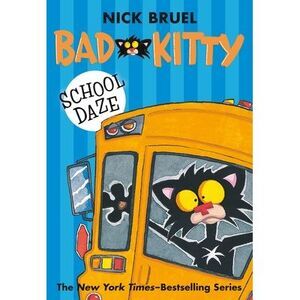 Bad Kitty School Daze (Paperback Black-And-White Edition) -- Nick Bruel